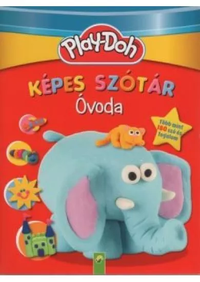 Play-Doh: Képes szótár - Óvoda - Több mint 180 szó és fogalom