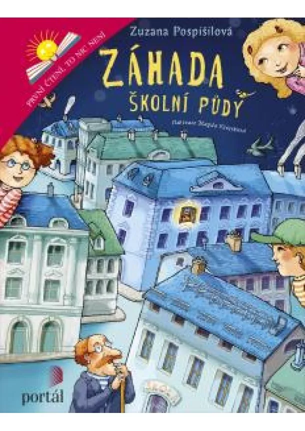 Zuzana Pospíšilová - Záhada školní půdy - První čtení, to nic není