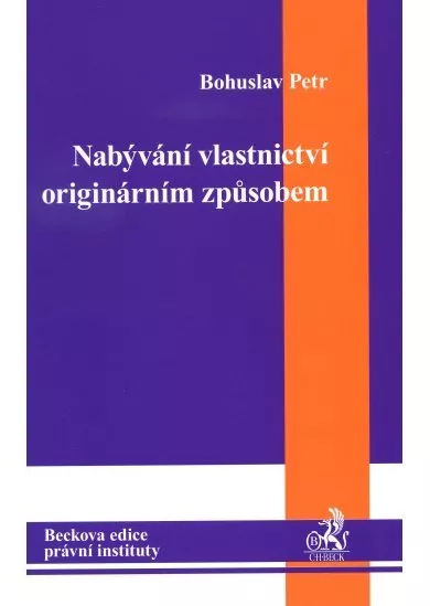 Nabývání vlastnictví originárním způsobem