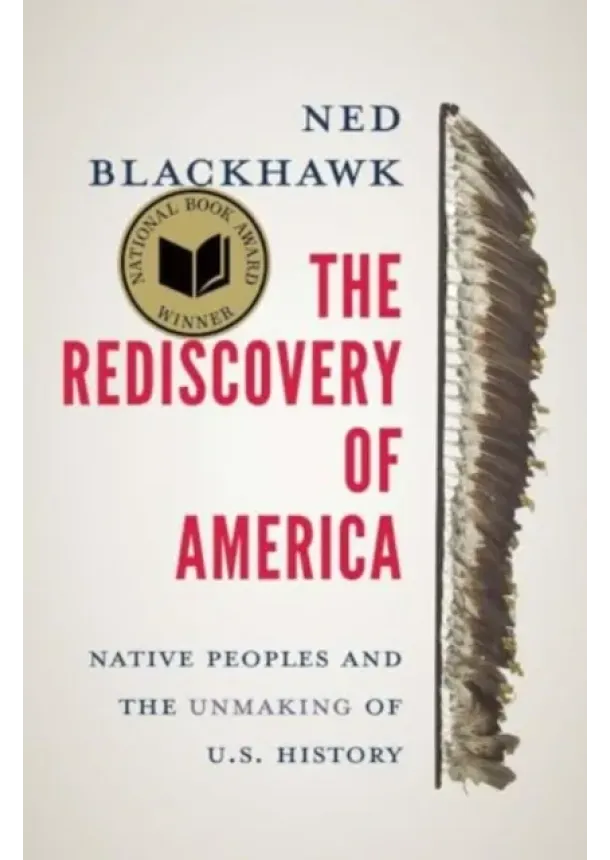 Ned Blackhawk - The Rediscovery of America