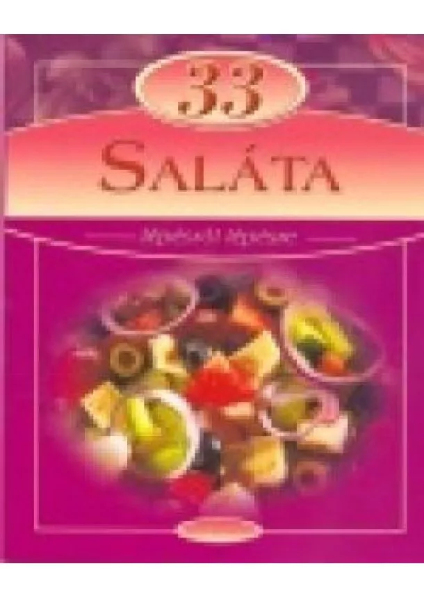 Csigó László - 33 SALÁTA /LÉPÉSRŐL LÉPÉSRE