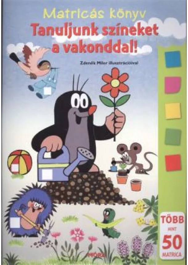 Zdenek Miler - TANULJUNK SZÍNEKET A VAKONDDAL! /MATRICÁS KÖNYV