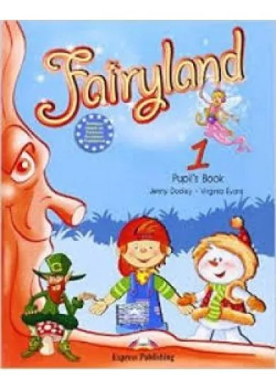Fairyland 1 - Pupil´s book