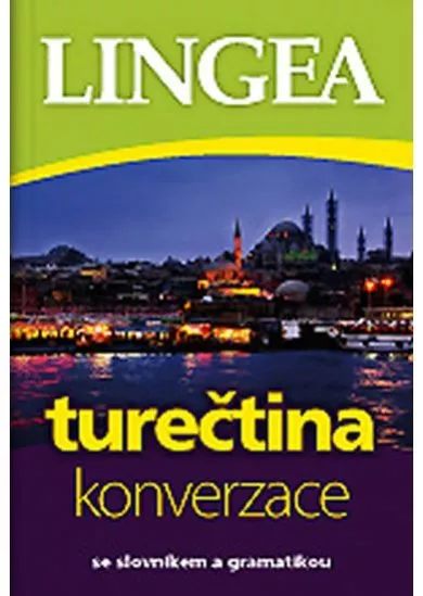 Turečtina - konverzace se slovníkem a gramatikou