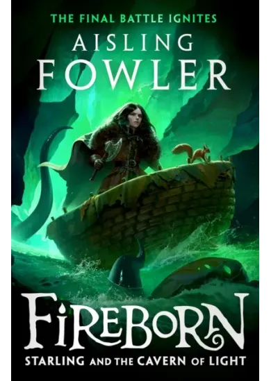 Fireborn: Starling and the Cavern of Light