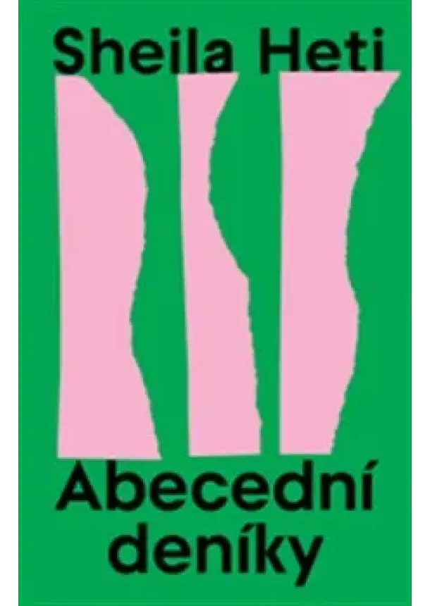 Sheila Heti - Abecední deníky