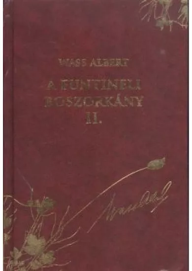 A FUNTINELI BOSZORKÁNY II. /WASS ALBERT DÍSZSOROZAT 11.