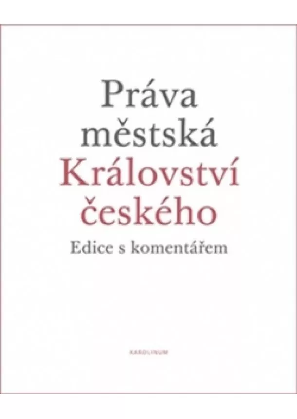 Karel Malý - Práva městská Království českého