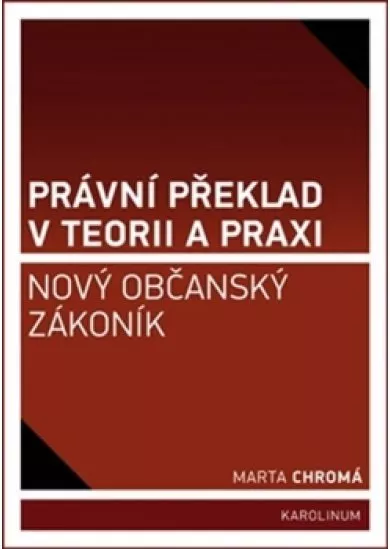 Právní překlad v teorii a praxi: Nový ob