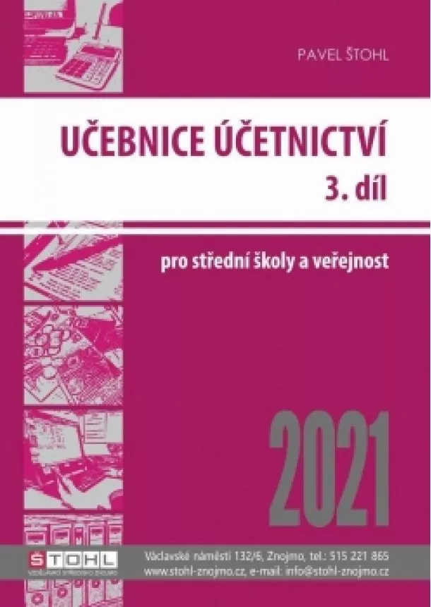 Pavel Štohl - Učebnice Účetnictví III. díl 2021