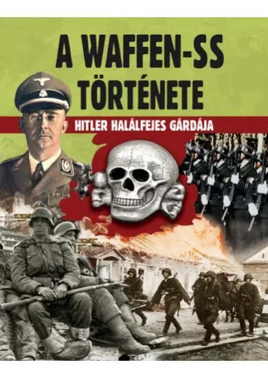 A ​Waffen-SS története