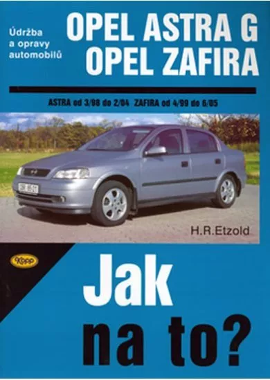 Opel Astra G / Zafira - od 3/98 do 6/05 č. 62