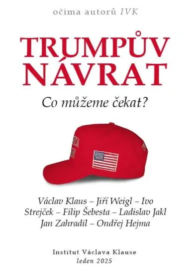 Trumpův návrat - Co můžeme čekat?
