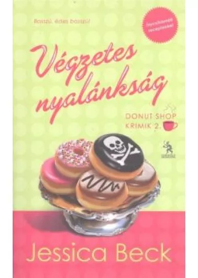 Végzetes nyalánkság /Donut Shop krimik 2.