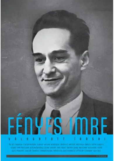 Fényes Imre válogatott írásai - Principia Philosophiae Naturalis (bővített, új kiadás)