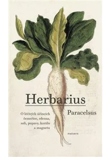 Herbarius - O léčivých účincích čemeřice, rdesna, soli, pupavy, korálu a magnetu