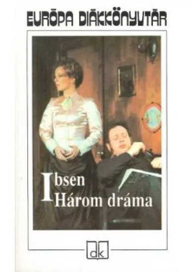 HÁROM DRÁMA