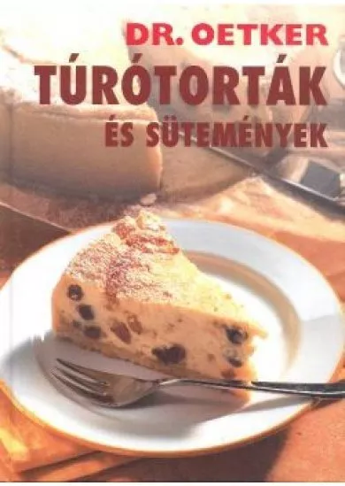 TÚRÓTORTÁK ÉS SÜTEMÉNYEK