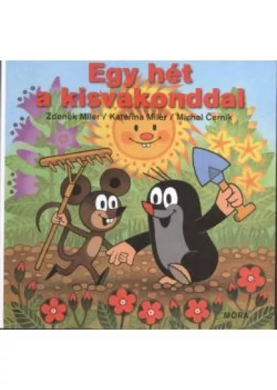 EGY HÉT A KISVAKONDDAL