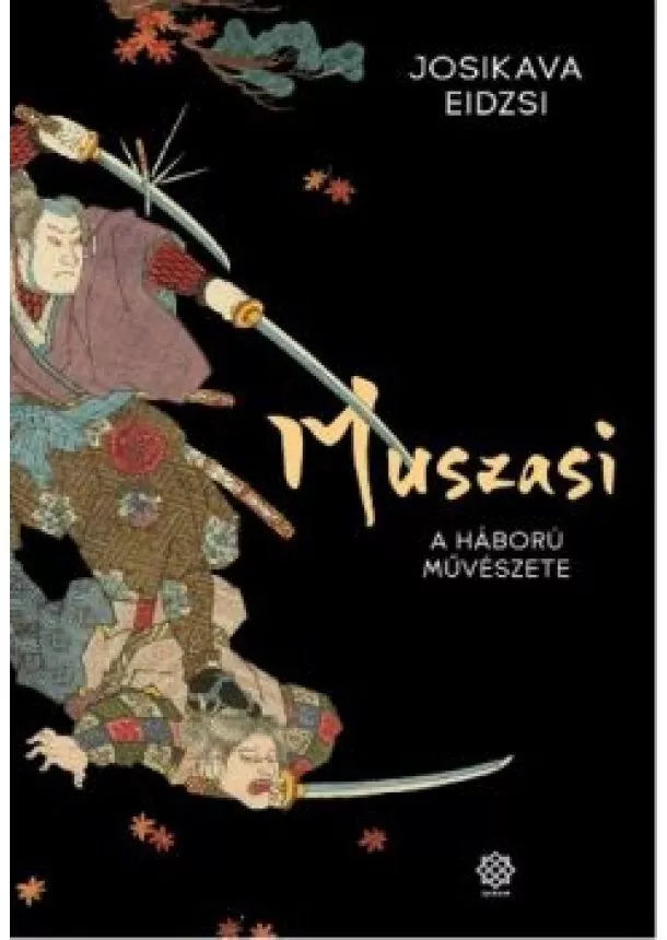 Josikava Eidzsi - Muszasi 2. - A háború művészete