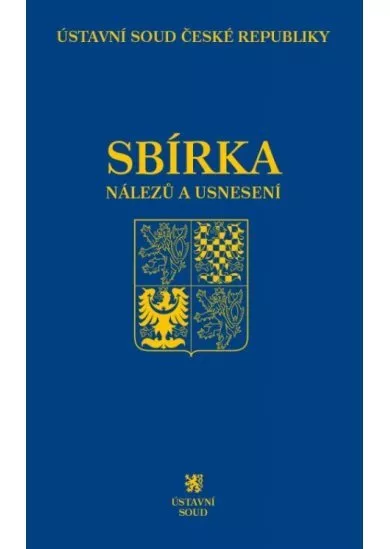 Sbírka nálezů a usnesení ÚS ČR, svazek 77 (vč. CD)