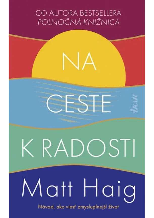 Matt Haig - Na ceste k radosti