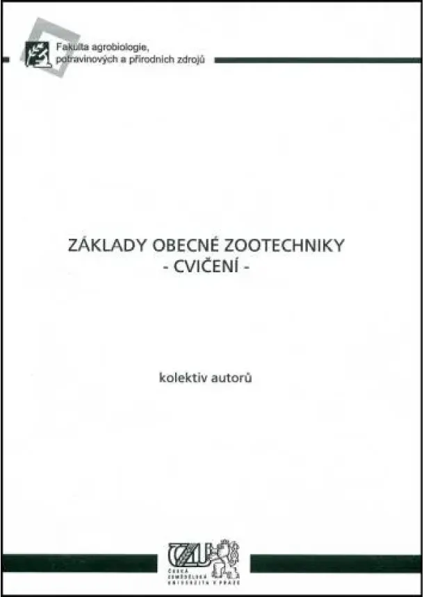 Kolektív autorov - Základy obecné zootechniky - cvičení