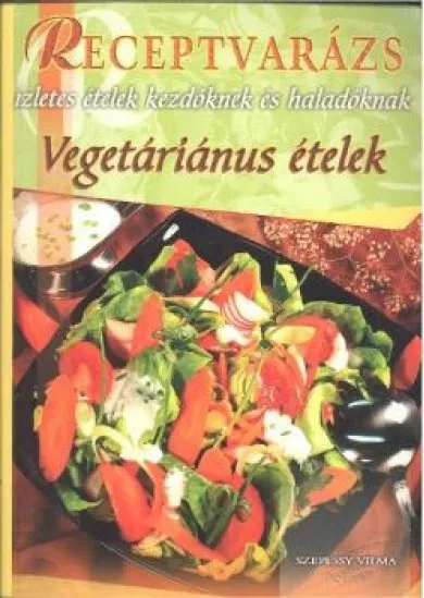 VEGETÁRIÁNUS ÉTELEK