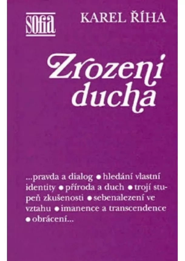 Karel Říha - Zrození ducha - Říha K.