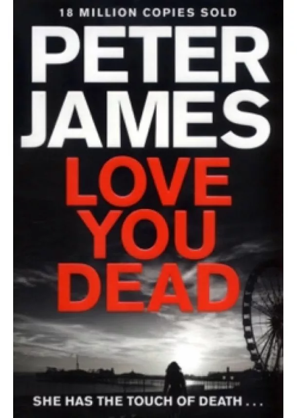Peter James - Love You Dead