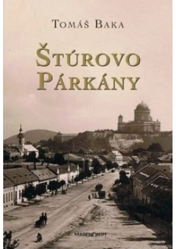 Tomáš Baka - Štúrovo - Párkány