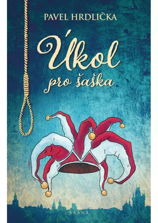 Pavel Hrdlička - Úkol pro šaška