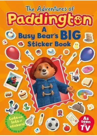 The Adventures of Paddington: A Busy Bear´s Big Sticker Book