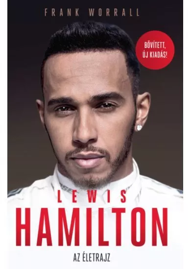 Lewis Hamilton - Az életrajz (új, bővített kiadás)