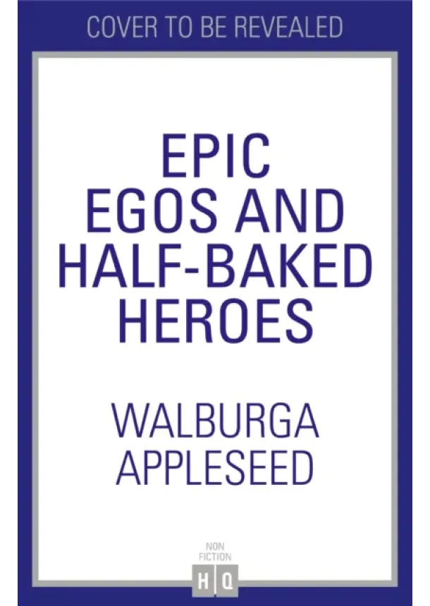 Walburga Appleseed - Divine Dicks and Mortal Pricks