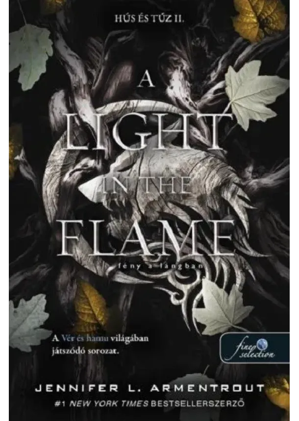 Jennifer L. Armentrout - A Light in the Flame - Fény a lángban - Hús és tűz II.