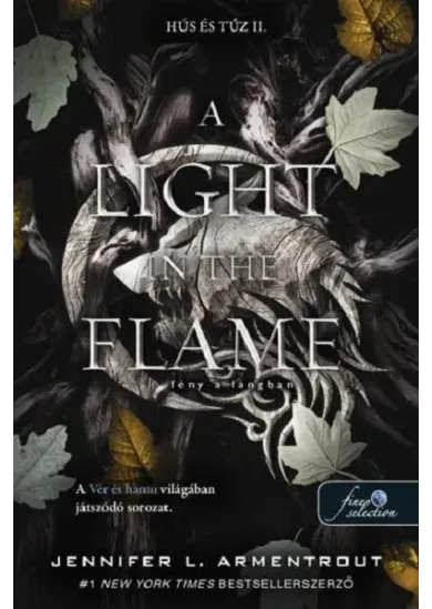 A Light in the Flame - Fény a lángban - Hús és tűz II.