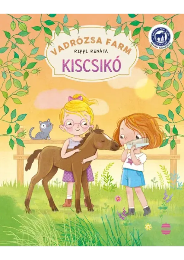 Rippl Renáta - Vadrózsa farm 2. - Kiscsikó