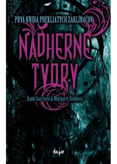 Nádherné tvory (Kniha prekliatych zaklínačov 1)