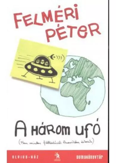 A HÁROM UFÓ