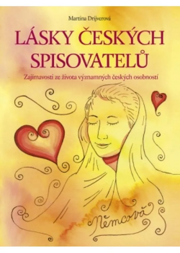 Martina Drijverová - Lásky českých spisovatelů