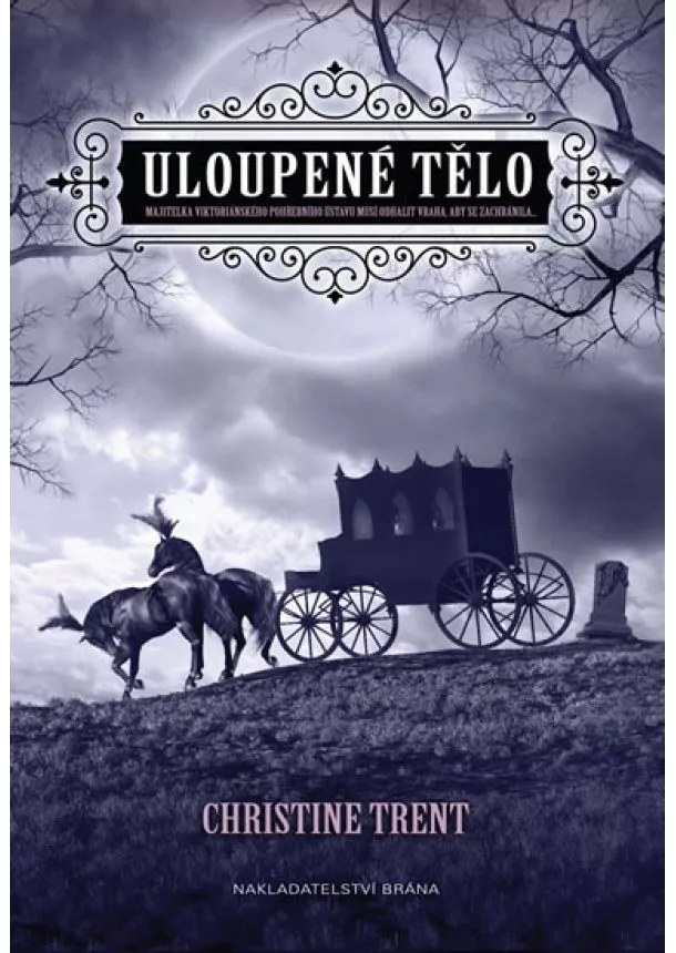 Christine Trent - Uloupené tělo
