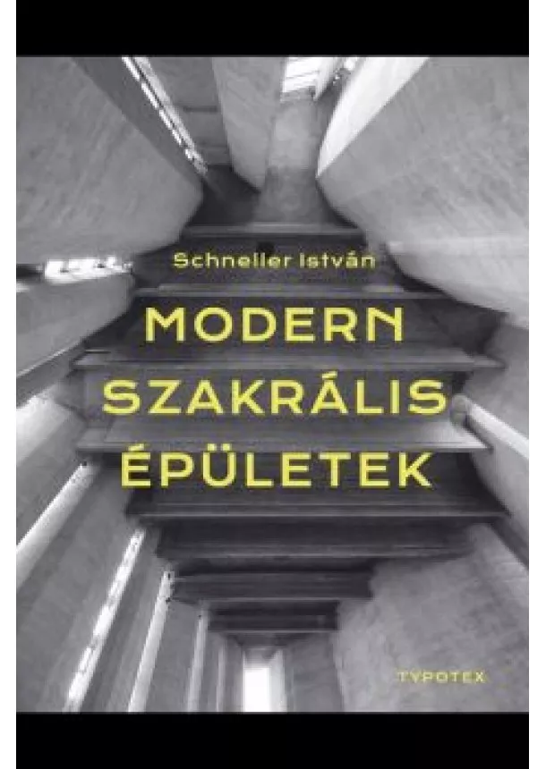 Schneller István - Modern szakrális épületek - Képfilozófiák