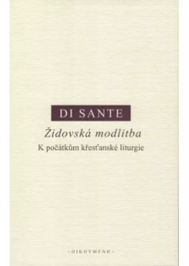 Židovská modlitba - K počátkům křesťanské liturgie