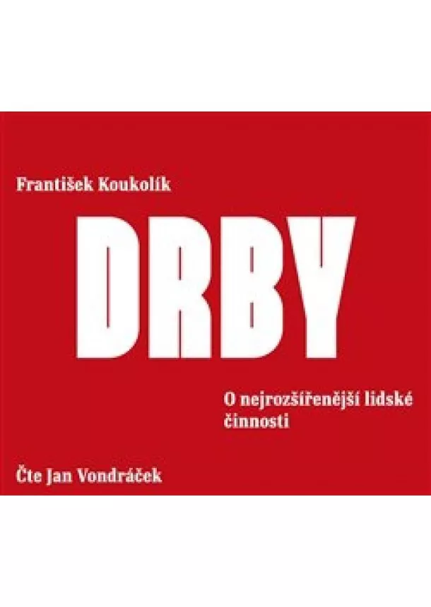 František Koukolík, Galen - Drby - O nejrozšířenější lidské činnosti - CDmp3 (Čte Jan Vondráček)