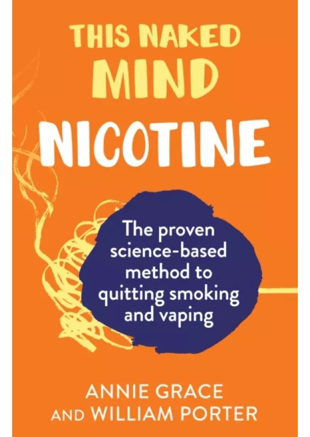 Annie Grace - This Naked Mind: Nicotine