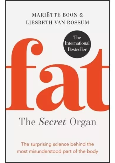 Fat: the Secret Organ