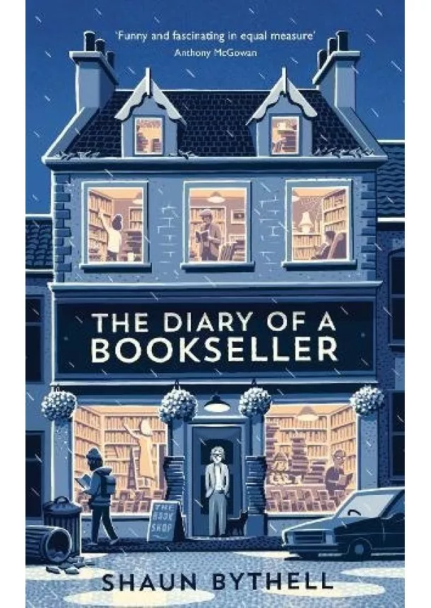 Shaun Bythell - The Diary Of A Bookseller