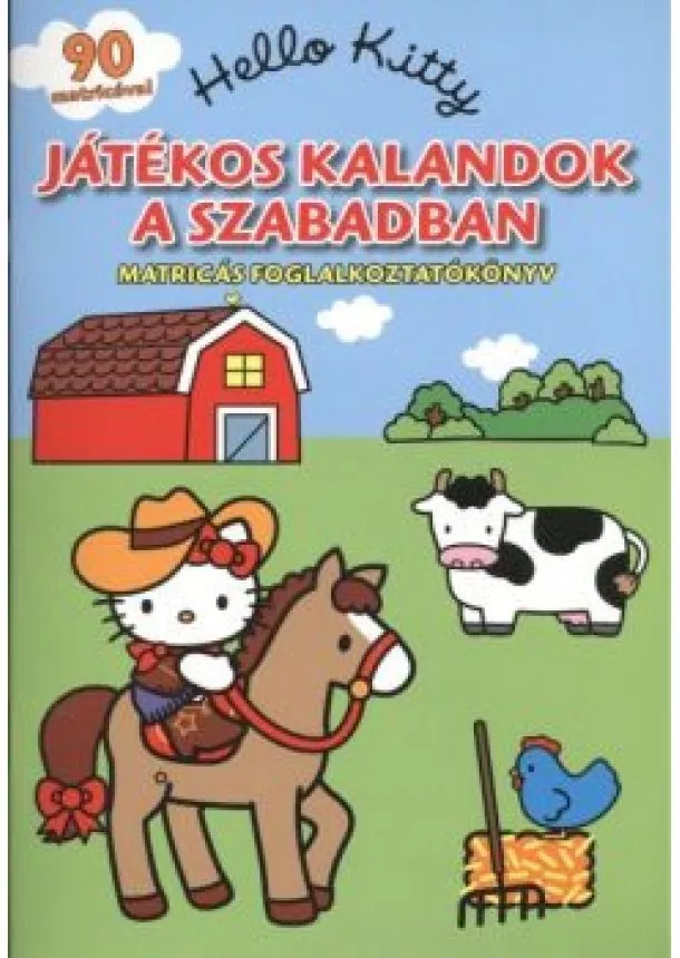 FOGLALKOZTATÓKÖNYV - HELLO KITTY - JÁTÉKOS KALANDOK A SZABADBAN