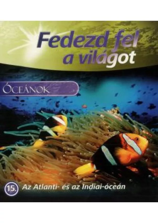 Fedezd fel a világot! 15 - Az ​Atlanti- és az Indiai-óceán